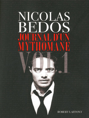 cover image of Journal d'un mythomane, Volume 1